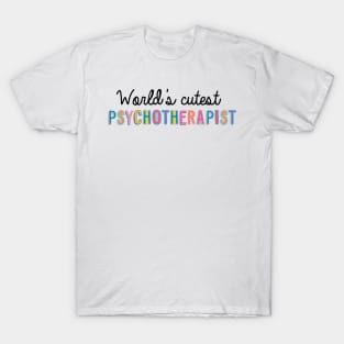 Psychotherapist Gifts | World's cutest Psychotherapist T-Shirt